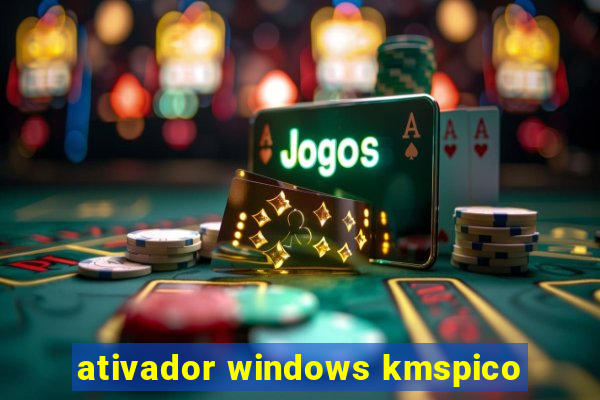 ativador windows kmspico